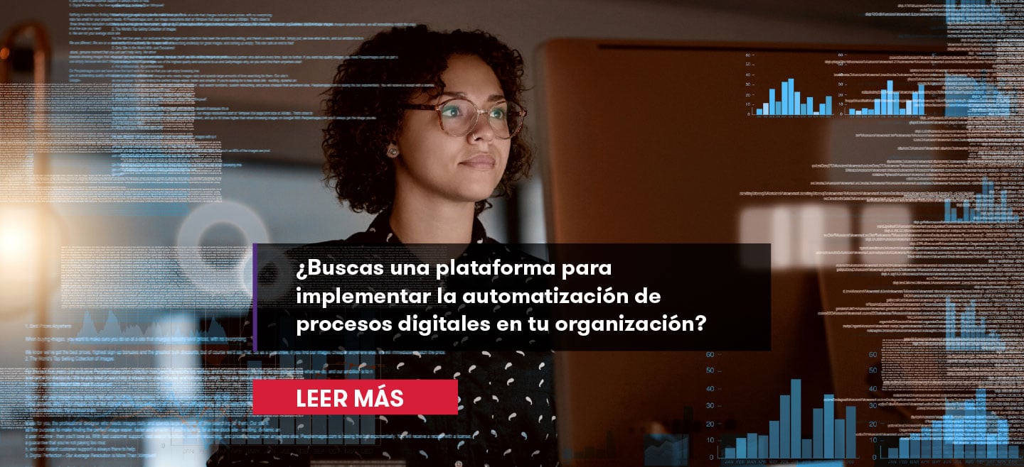 ¿Buscas una plataforma para implementar la automatización de procesos digitales?