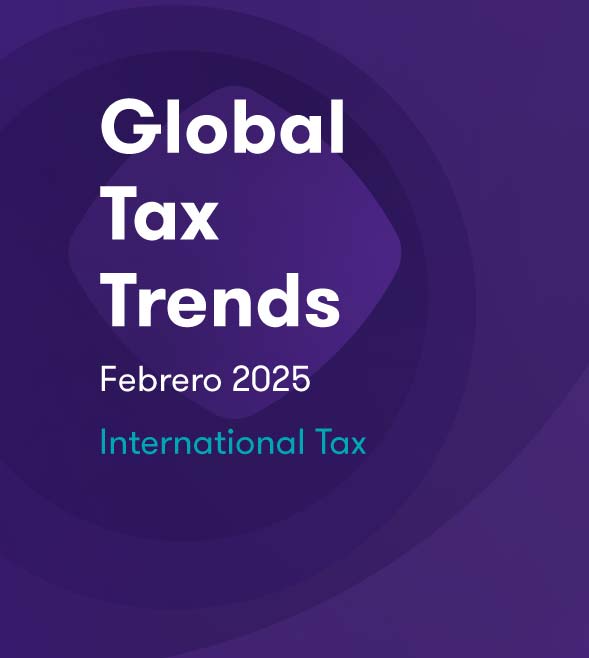 Global Tax Trends Febrero 2025